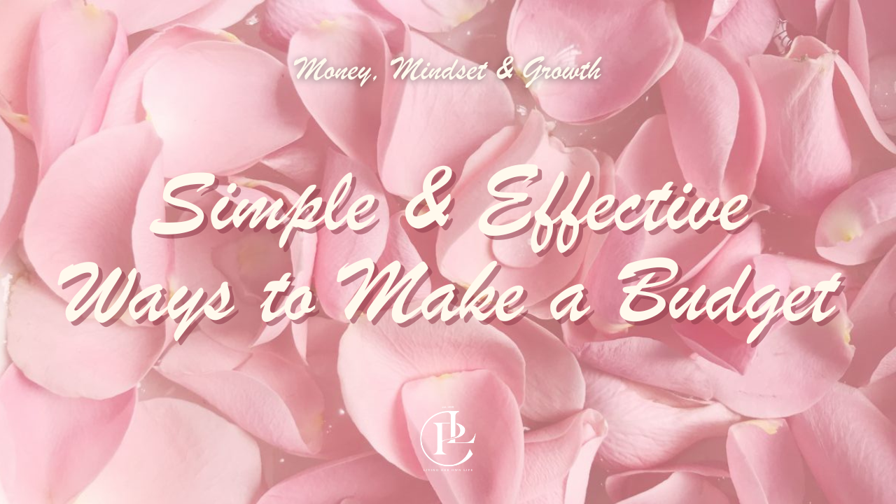 Simple & Effective Ways to Make a Budget