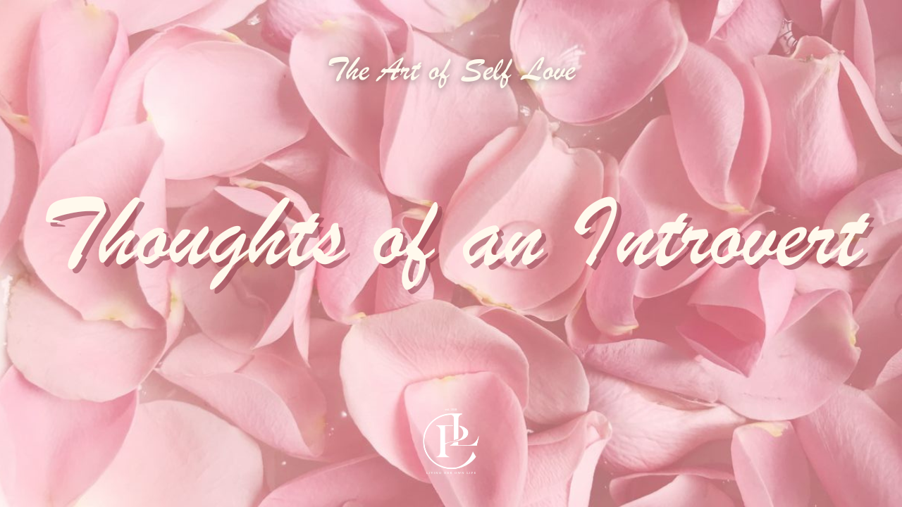 Thoughts of an Introvert