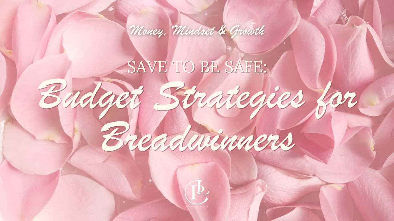 Save to be Safe: Budget Strategies for Breadwinners