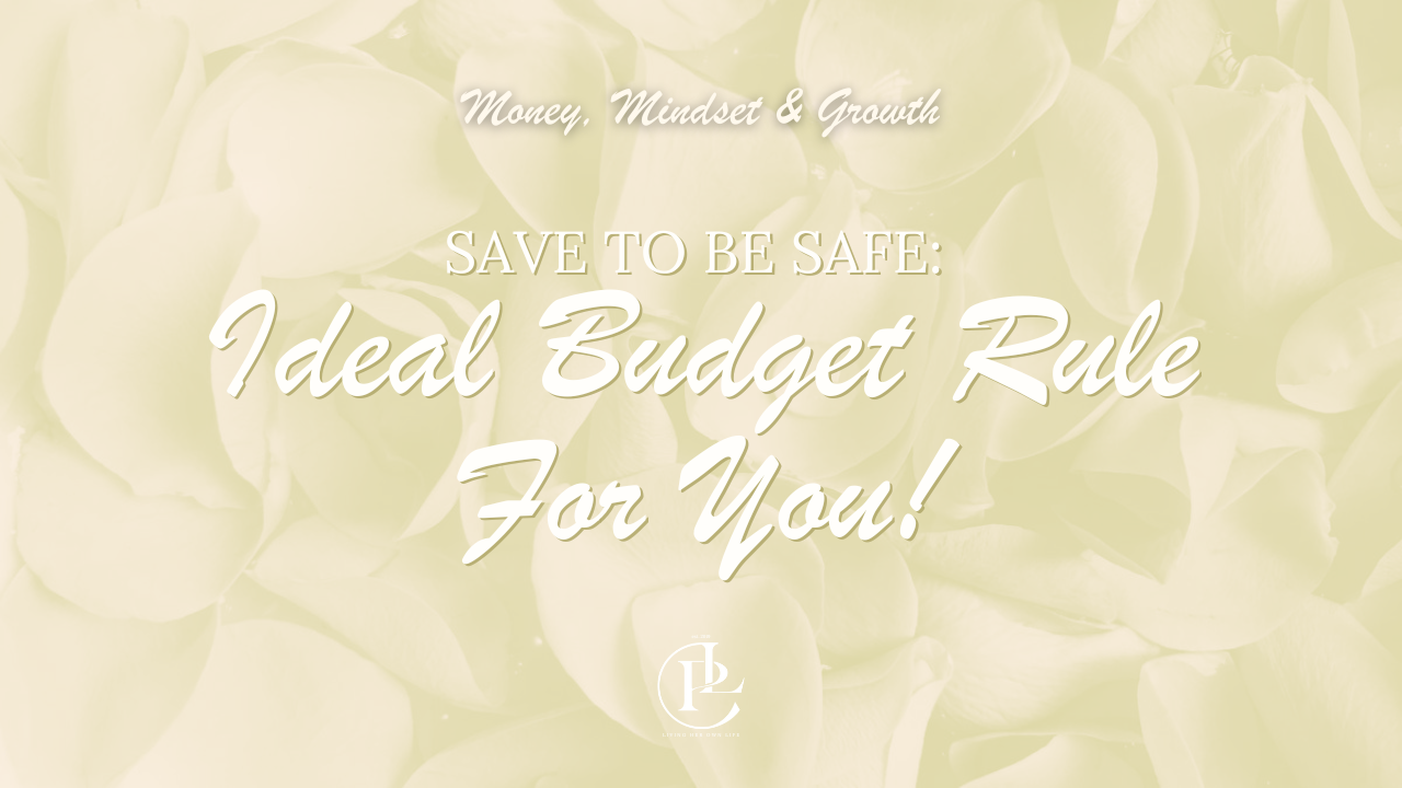 SAVE TO BE SAFE: Ideal Budget Rule For You!
