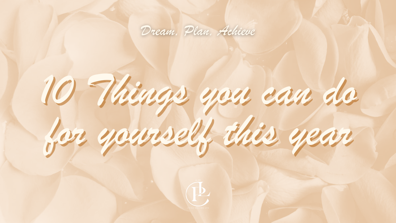 10 Things you can do for yourself this year