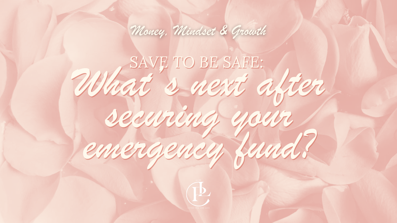 What’s next after securing your emergency fund?